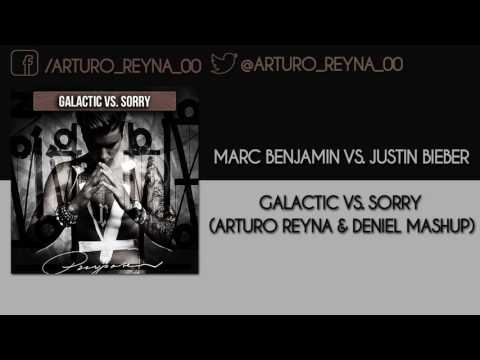 Galactic vs. Sorry (Arturo Reyna & Deniel Mashup)