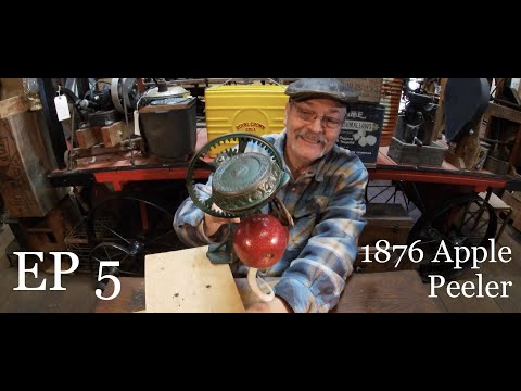 Antique Demonstrations Episode 5! 1876 Apple Peeler.