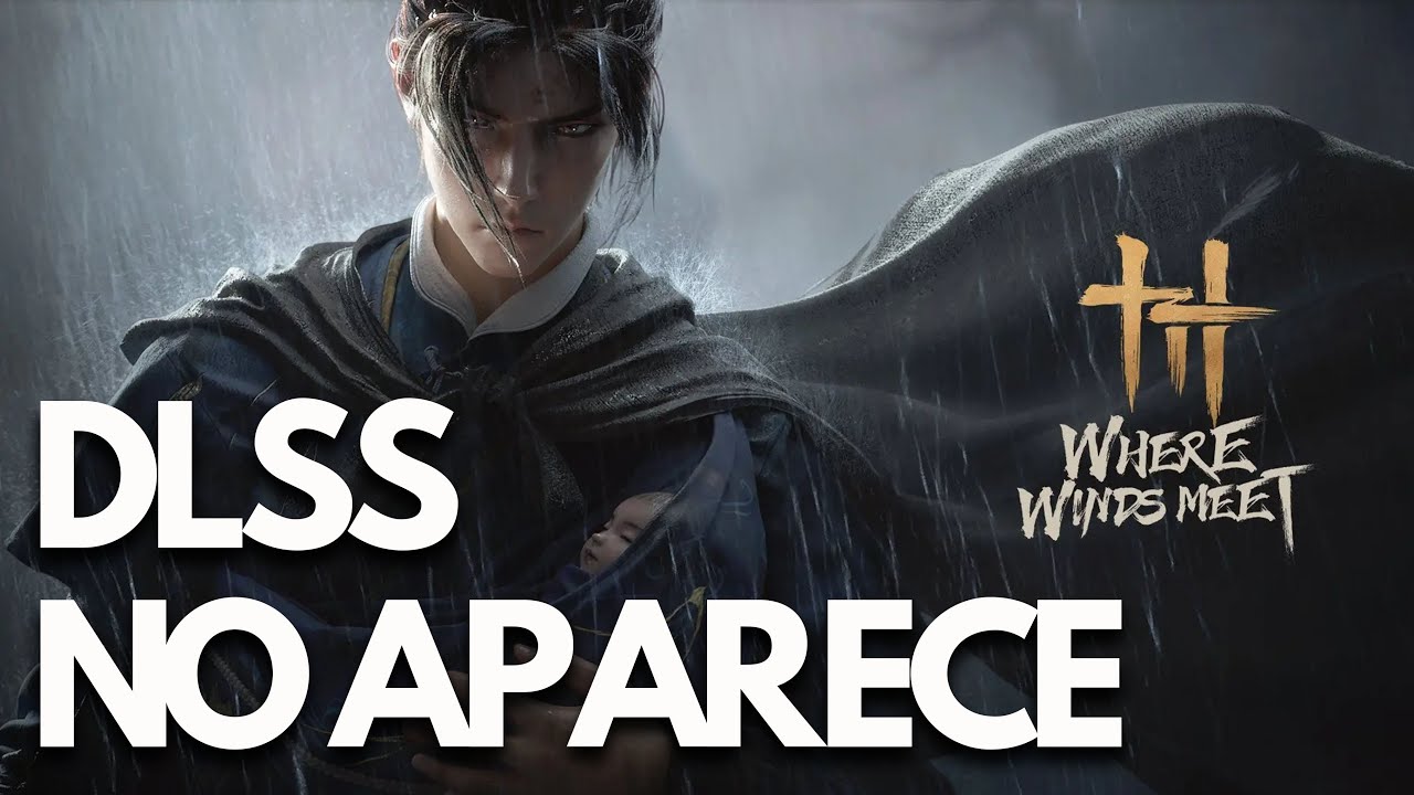 Where Winds Meet | SOLUCIÓN: No Aparece la Opción DLSS (Generación de Fotogramas) NVIDIA 💻✅