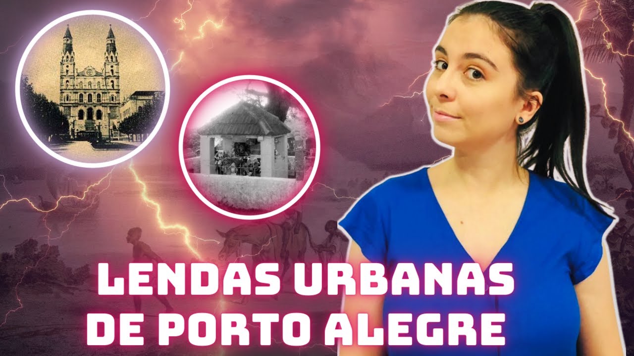 LENDAS URBANAS DE PORTO ALEGRE
