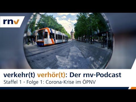 rnv-Podcast // Staffel 1 - Folge 1: Corona-Krise im ÖPNV