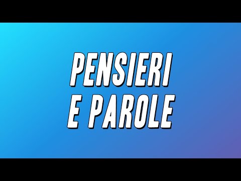 Lucio Battisti - Pensieri e parole (Testo)