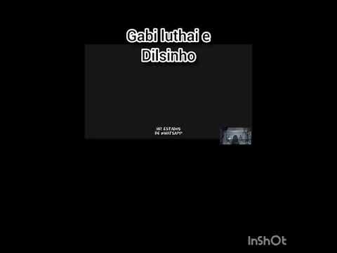 Gabi luthai e dilsinho - péssimo negócio