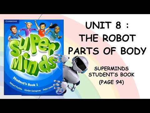 English Year 2 | SUPER MINDS | UNIT 8 THE ROBOT Song |Page 94|CD3.17|CD3.18|(LISTENING AND SPEAKING)