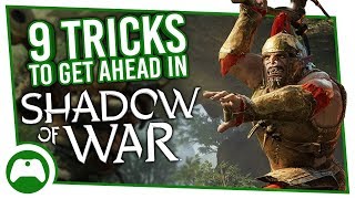 9 Killer Tips And Tricks To Get Ahead In Middle-earth: Shadow Of War