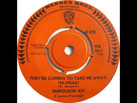UK New Entry 1966 (247) Napoleon XIV - They're Coming To Take Me Away, Ha-Haa!