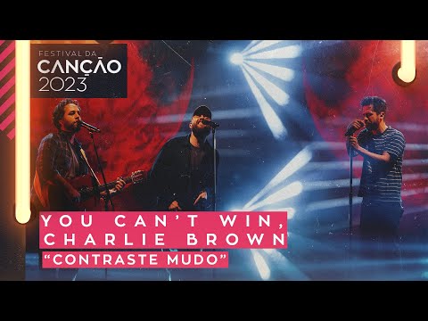 You Can’t Win, Charlie Brown – Contraste Mudo | Final | Festival da Canção 2023