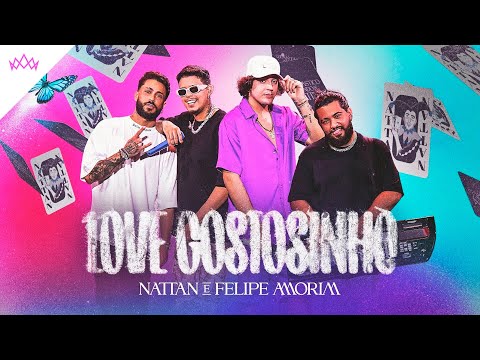 Nattan e Felipe Amorim - Love Gostosinho