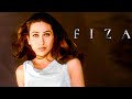 Tu Fiza Hai Video Song Fiza Sonu Nigam Alka Yagnik Karisma Kapoor