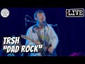 TRSH Dad Rock LIVE