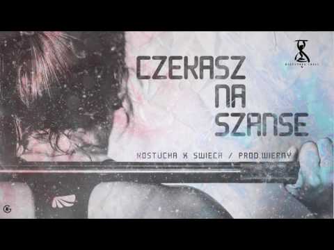 KOStuchA x Świeca - Czekasz na szanse [prod.Wiernybeatz]