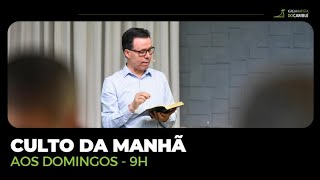Culto da Manhã - 04 de Janeiro de 2026