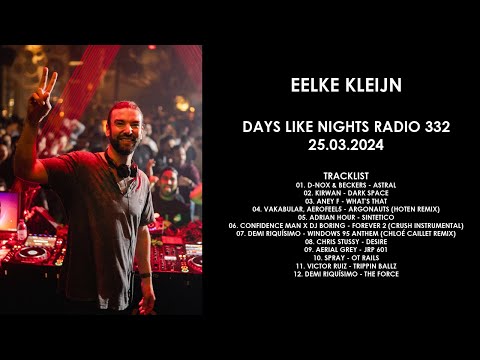 EELKE KLEIJN (Netherlands) @ DAYS like NIGHTS Radio 332 25.03.2024