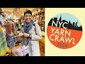 My NYC Yarn Crawl Experience: 5 Yarn Stores in 1 Day!