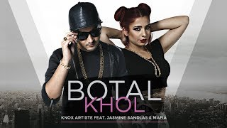 Botal Khol (The Baller’s Anthem) - Knox Artiste Feat. Jasmine Sandlas &amp; Mafia | New Song 2017