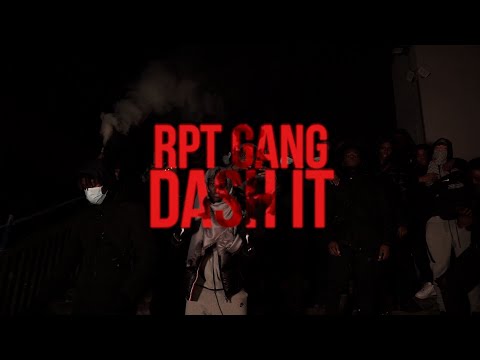 RPT GANG - Dash It (Official Video)