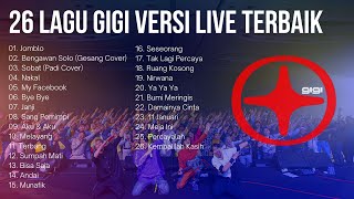 Download lagu 26 Lagu GIGI Versi Live Terbaik (High Quality Audio) mp3