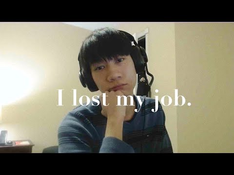 I lost my job.