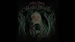 Track 8 -  Knock It Off by Aimee Mann Mental Illness CD
