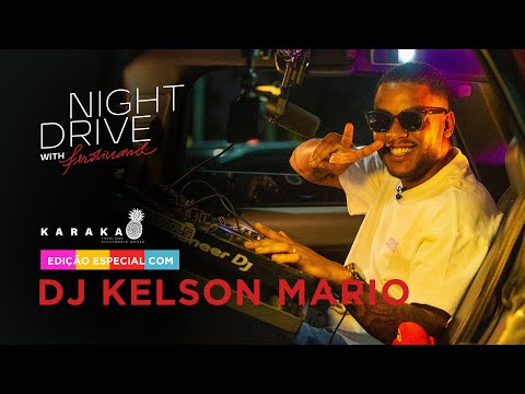 DJ KELSON MÁRIO: Performance Exclusiva no Night Drive with Ferdinand