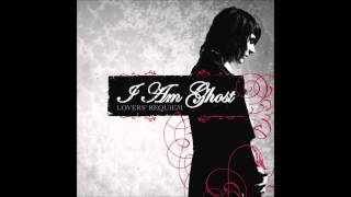 I Am Ghost  - Beyond The Hourglass
