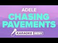 Adele - Chasing Pavements (Karaoke)