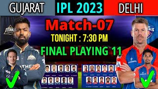 IPL 2023 Match- 07 | Gujarat Titans Vs Delhi Capitals Match Playing 11 | GT Vs DC Playing 11 2023