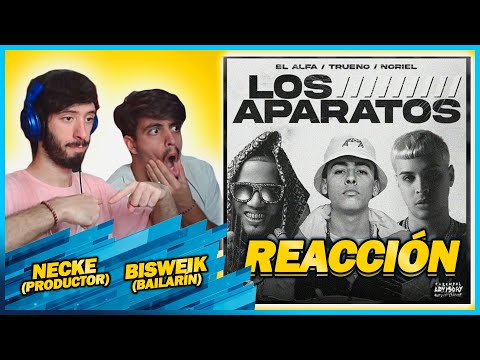 EL ALFA ❌ NORIEL ❌ TRUENO - LOS APARATOS | 🌟 REACCIÓN PRODUCTOR y BAILARÍN 🌟 | #NeckeYBisweik
