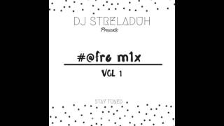 DJ STRELADUH - @FRO M1X - VOL 1