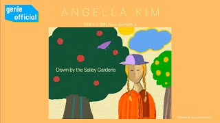 Angella Kim (안젤라 김) - Down by the sally gardens Official M/V