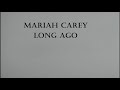 Mariah Carey - Long Ago Lyrics