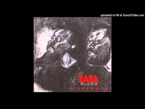 Baba Blues - Fishermen