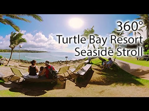Turtle Bay Resort Seaside Stroll (360° Video, 4K)