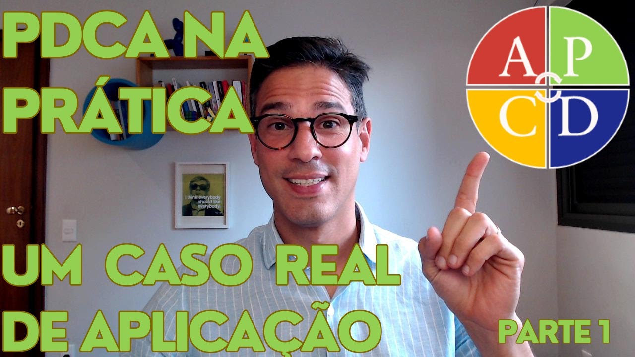 PDCA na prática: um caso REAL de APLICAÇÃO da metodologia - parte 1