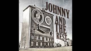 JOHNNY AND THE REST - Where have you been?