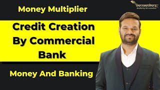Money multiplier | class 12 | Credit creation | Commercial bank | Money and banking