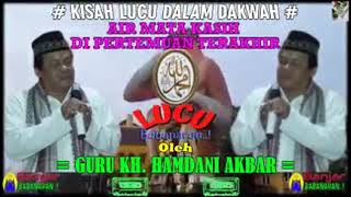 Download lagu Guru KH. Hamdani Akbar : Kisah Dalam Dakwah II ' Air mata Di Pertemuan Terakhir ' mp3