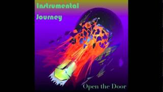 Opened the Door / Journey Instrumental
