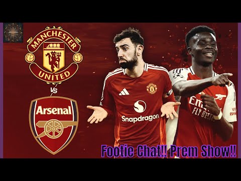 Man United destroy City/Arsenal vs United Preview/Arsenal quad or Arteta OUT! Footie chat Prem Show!