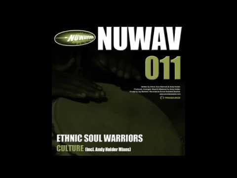 Ethnic Soul Warriors - Culture (incl. Andy Holder Mixes) out now at Traxsource