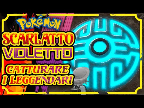 Come catturare TUTTI i Leggendari in Pokémon Scarlatto e Violetto! (Guida ai collezionabili)