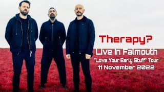 Therapy? Ten Year Plan LIVE 11-11-22