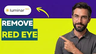 How to Remove Red Eye in Luminar Neo [2026 Full Guide]