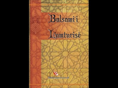 Muhammed al-Ghazzali - Balsami i Lumturisëᴴᴰ