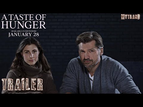 A TASTE OF HUNGER Trailer (2022) Nikolaj Coster-Waldau, Katrine Greis-Rosenthal