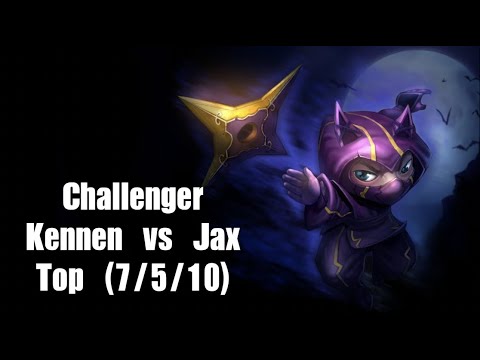 [LOL] Challenger Kennen vs Jax TOP(7/5/10) Ep.34