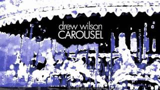 Drew Wilson - Carousel Preview