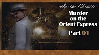 Agatha Christie: Murder on the Orient Express - Let's Play - Part 01 - Hectic Night