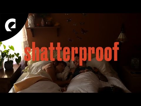 Video thumbnail for Shatterproof