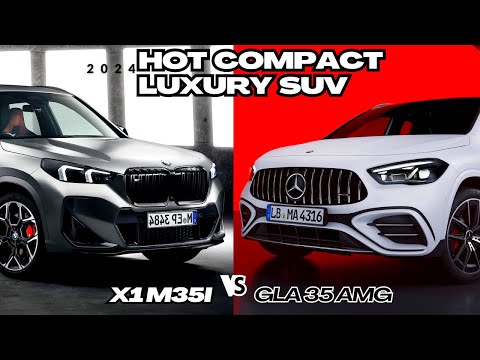 2024 BMW X1 M35i vs Mercedes GLA 35 AMG: which hot compact luxury SUV is for you?